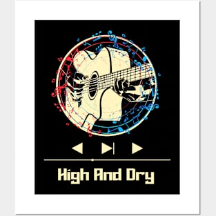 High and Dry on Guitar Posters and Art